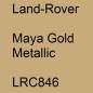 Preview: Land-Rover, Maya Gold Metallic, LRC846.